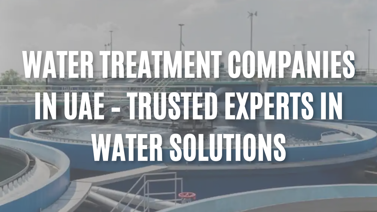 Water Treatment Companies in UAE