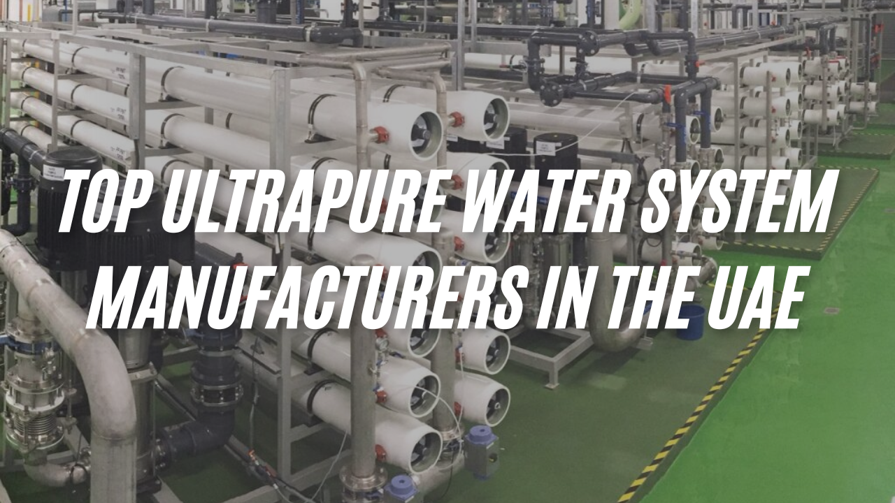 Ultrapure Water System Manufacturers in UAE