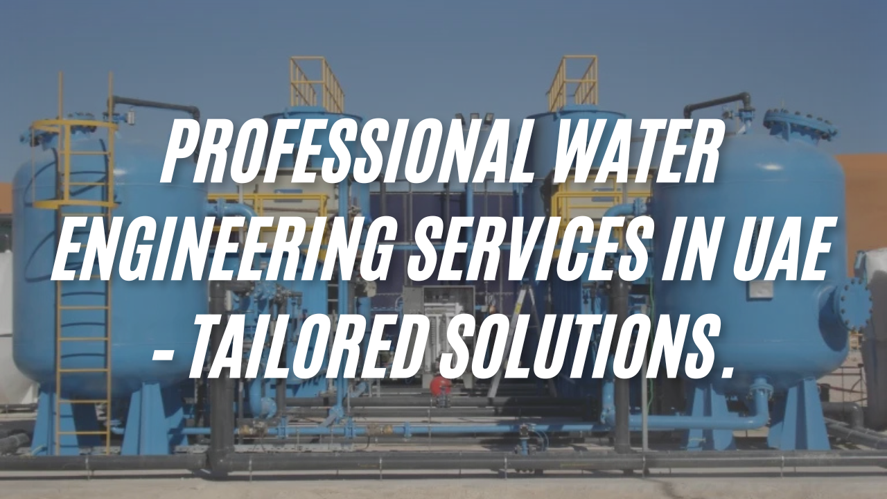 Water Engineering Services in UAE